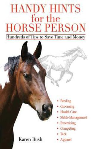 Cover image for Handy Hints for the Horse Person: Hundreds of Tips to Save Time and Money