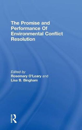 Cover image for Promise and Performance Of Environmental Conflict Resolution