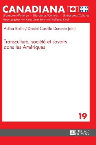 Cover image for Transculture, Societe Et Savoirs Dans Les Ameriques