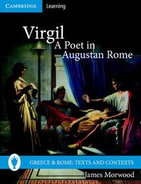 Cover image for Virgil, A Poet in Augustan Rome