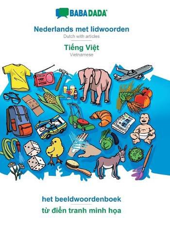 BABADADA, Nederlands met lidwoorden - Ti&#7871;ng Vi&#7879;t, het beeldwoordenboek - t&#7915; &#273;i&#7875;n tranh minh h&#7885;a: Dutch with articles - Vietnamese, visual dictionary