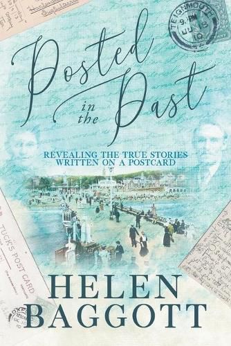 Cover image for Posted in the Past: Revealing the true stories written on a postcard