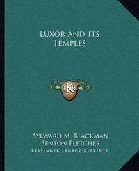 Cover image for Luxor and Its Temples