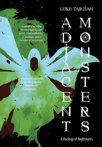 Cover image for Adjacent Monsters: A Duology of Nightmares