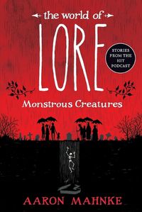 Cover image for The World of Lore: Monstrous Creatures