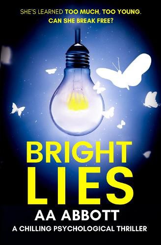 Cover image for Bright Lies: A Chilling Psychological Thriller