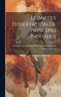 Cover image for Leibnitz's Dissertation de Principio Individui