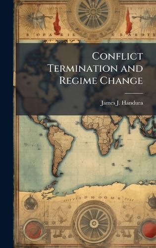 Cover image for Conflict Termination and Regime Change