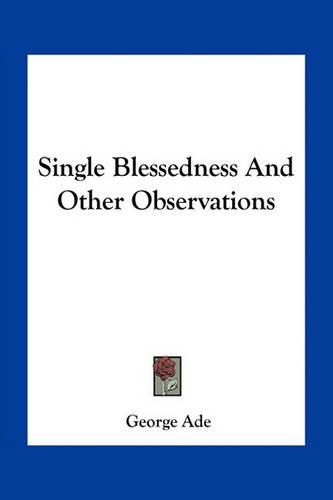 Single Blessedness and Other Observations