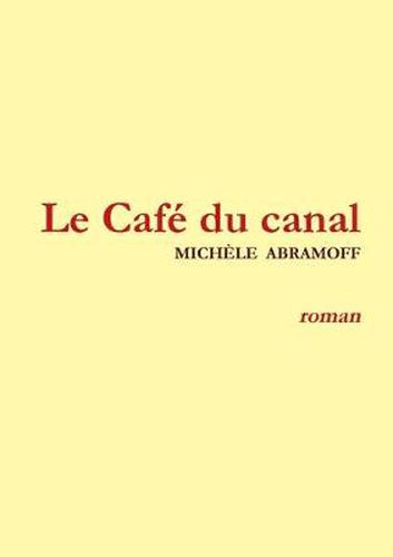 Le Cafe Du Canal