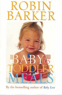 Cover image for Baby & Toddler Meals