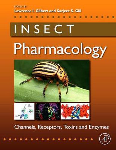 Cover image for Insect Pharmacology: Channels, Receptors, Toxins and Enzymes