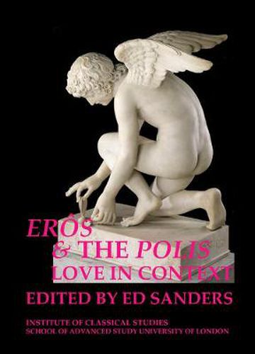 Eros and the Polis: love in context