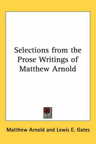 Cover image for Selections from the Prose Writings of Matthew Arnold