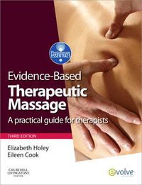 Cover image for Evidence-based Therapeutic Massage: A Practical Guide for Therapists