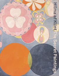 Cover image for Hilma af Klint: The secret paintings