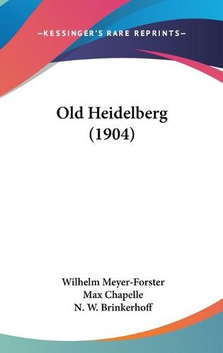 Cover image for Old Heidelberg (1904)