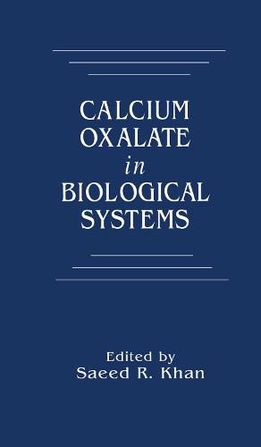 Cover image for CALCIUM OXALATE in BIOLOGICAL SYSTEMS