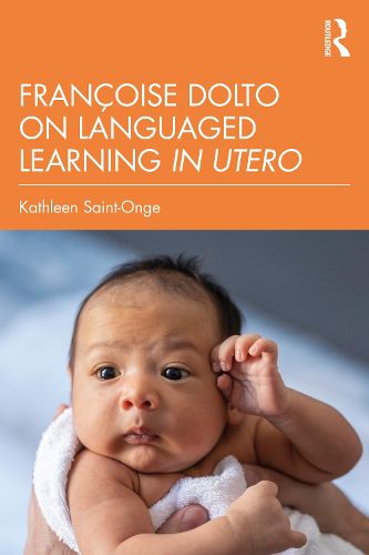 Cover image for Francoise Dolto on Languaged Learning in Utero
