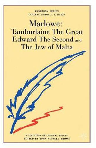 Cover image for Marlowe: Tamburlaine, Edward II and The Jew of Malta