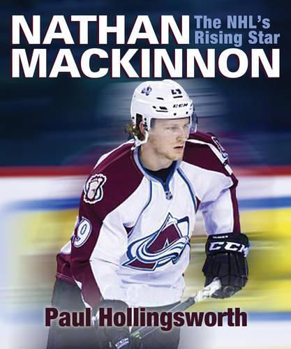 Cover image for Nathan Mackinnon: The Nhl's Rising Star