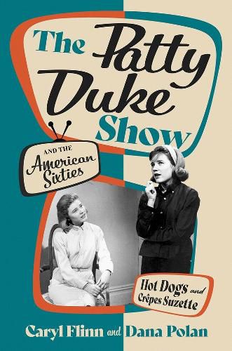 Cover image for The Patty Duke Show and the American Sixties