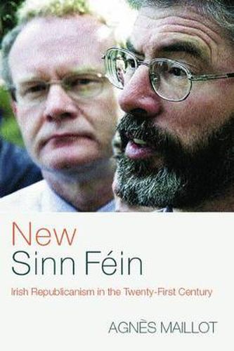 Cover image for New Sinn Fein: Irish Republicanism in the Twenty-First Century