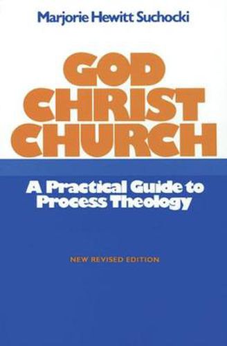 Cover image for God Christ Church: A Practical Guide to Process Theology