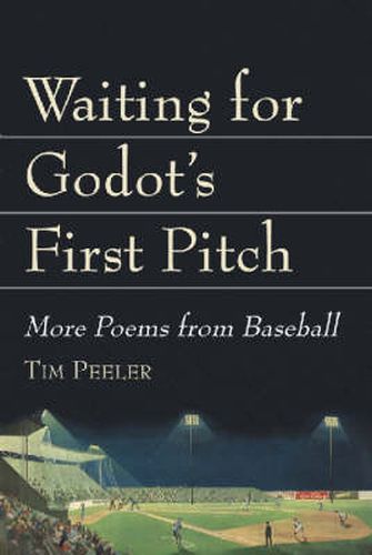 Cover image for Waiting for Godot's First Pitch: More Poems from Baseball