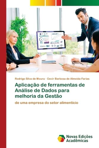 Cover image for Aplicacao de ferramentas de Analise de Dados para melhoria da Gestao