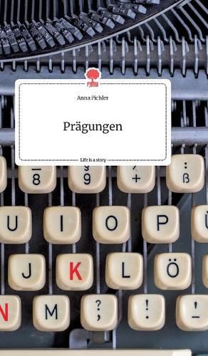 Cover image for Pragungen. Life is a Story - story.one