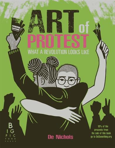 Cover image for Art of Protest: What a Revolution Looks Like