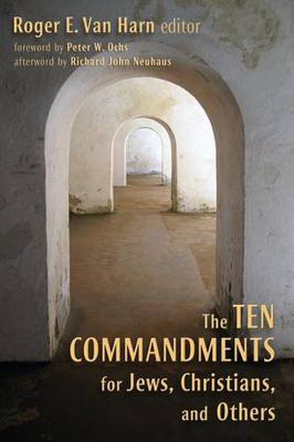 Cover image for The Ten Commandments for Jews, Christians, and Others