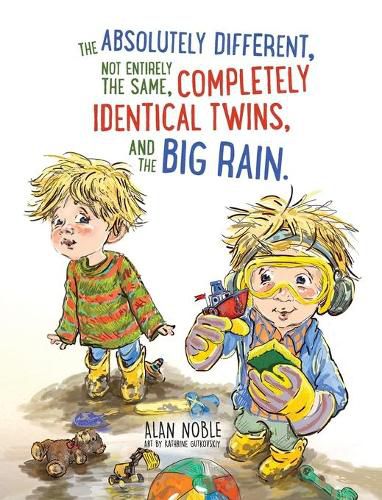 Cover image for The Absolutely Different, Not Entirely the Same, Completely Identical Twins, and the Big Rain.