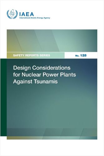 Cover image for Design Considerations for Nuclear Power Plants Against Tsunamis