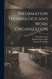 Cover image for Information Technology and Work Organization