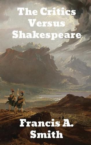 Cover image for The Critics Versus Shakespeare