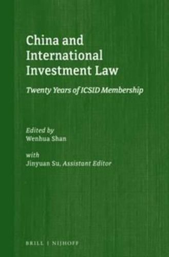 Cover image for China and International Investment Law: Twenty Years of ICSID Membership