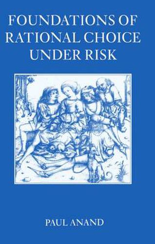 Cover image for Foundations of Rational Choice Under Risk