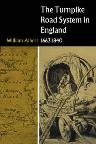 Cover image for The Turnpike Road System in England: 1663-1840