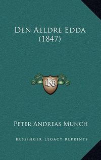 Cover image for Den Aeldre Edda (1847)