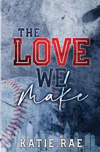 Cover image for The Love We Make