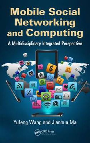 Cover image for Mobile Social Networking and Computing: A Multidisciplinary Integrated Perspective