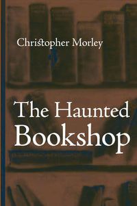 Cover image for The Haunted Bookshop, Large-Print Edition