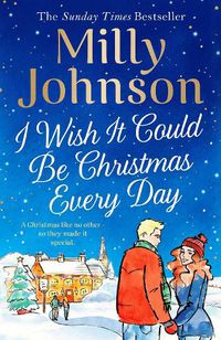 Cover image for I Wish It Could Be Christmas Every Day