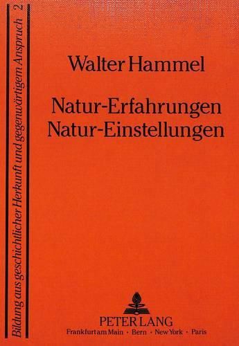 Cover image for Natur-Erfahrungen. Natur-Einstellungen