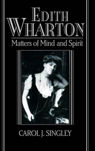 Edith Wharton: Matters of Mind and Spirit