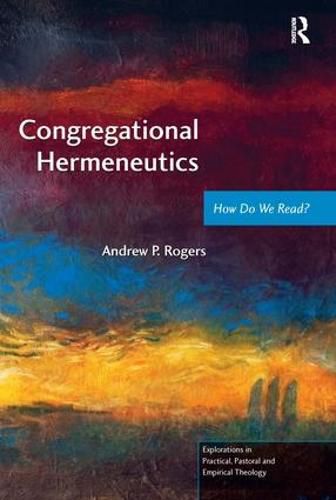 Congregational Hermeneutics: How Do We Read?