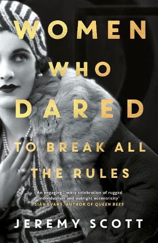 Women Who Dared To Break All the Rules