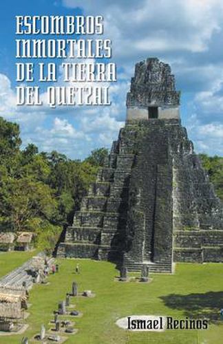 Cover image for Escombros Inmortales de La Tierra del Quetzal